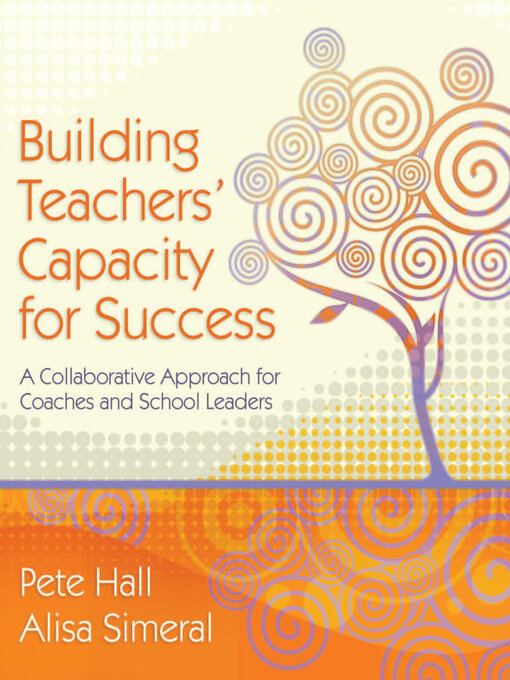Title details for Building Teachers' Capacity for Success by Pete Hall - Available